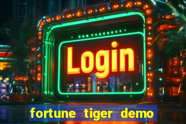 fortune tiger demo bet 500